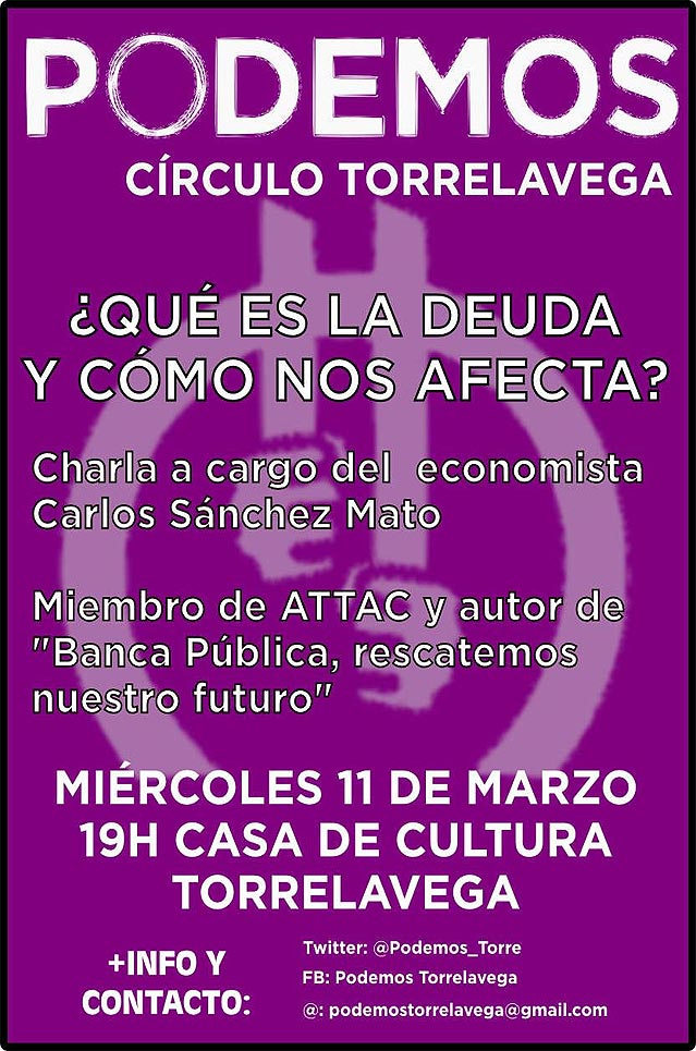 “Qué es la deuda y cómo nos afecta”, charla de Podemos con el economista Carlos Sánchez Mato PodemosCharlaDeuda