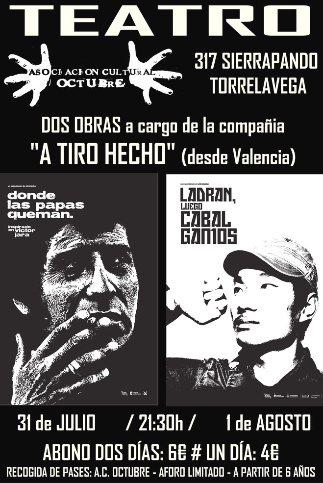 A Tiro Hecho presenta en la Asociación Octubre las obras “Donde las papas queman” y “Ladran luego cabalgamos” AsociacionOctubreTeatro